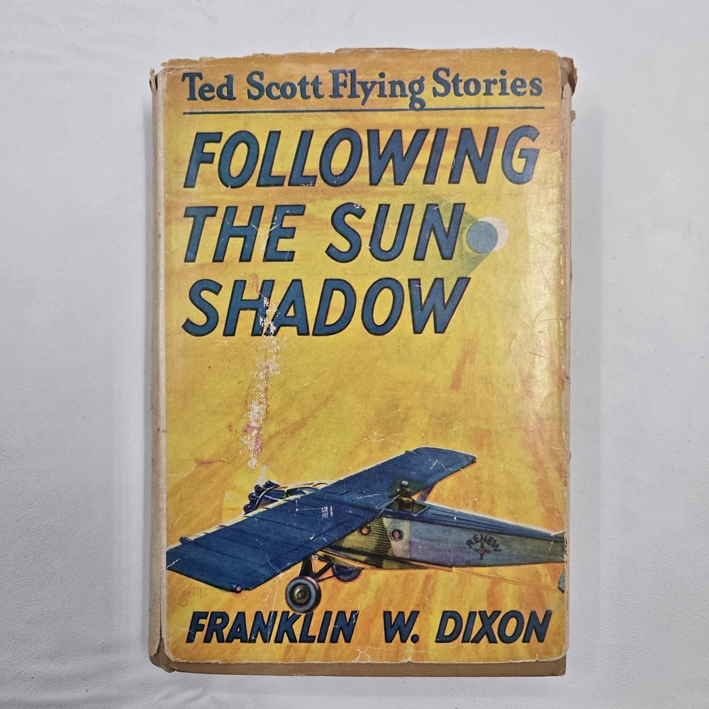 Following the Sun Shadow The Ted Scott Flying Stories 1932 Hardcover Book